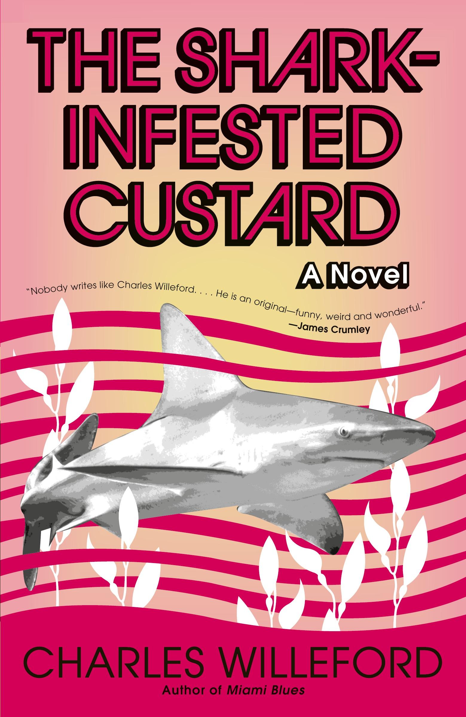 Cover: 9781400032518 | The Shark-Infested Custard | Charles Willeford | Taschenbuch | 2005