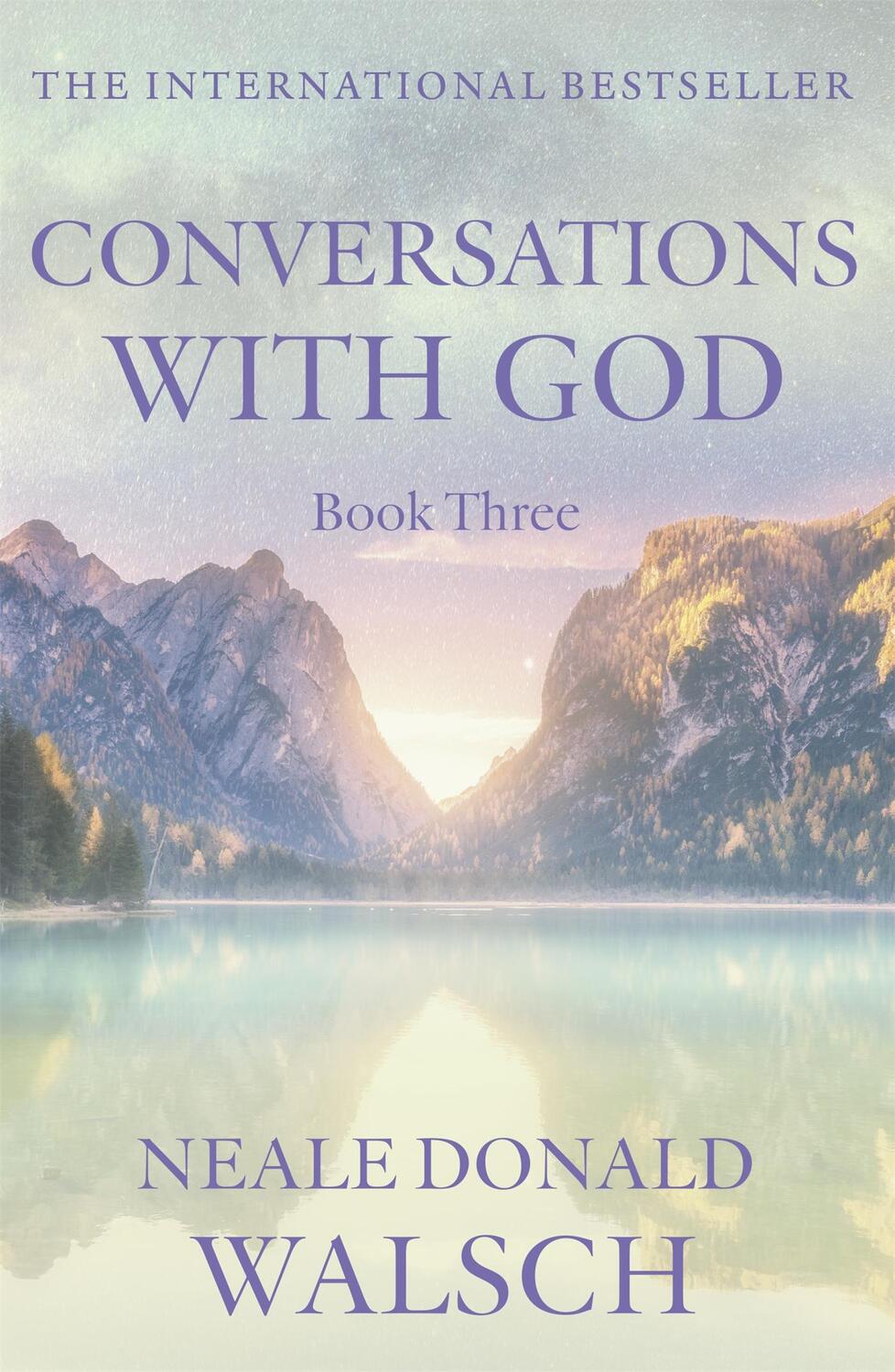 Cover: 9780340765456 | Conversations with God 3 | An uncommon dialogue | Neale Donald Walsch