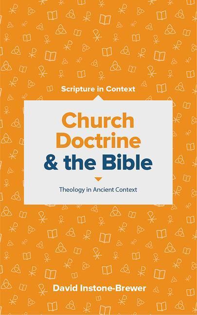 Cover: 9781683593768 | Church Doctrine and the Bible: Theology in Ancient Context | Buch