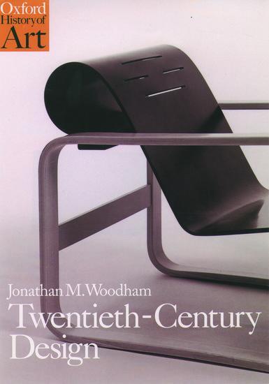 Cover: 9780192842046 | Twentieth Century Design | Jonathan M. Woodham | Taschenbuch | 1997