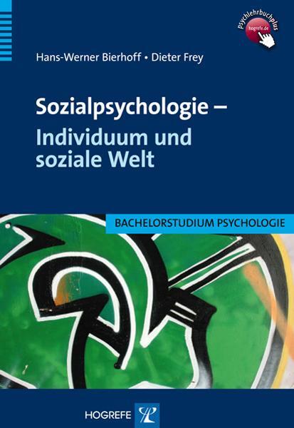 Cover: 9783801721541 | Sozialpsychologie - Individuum und soziale Welt | Bierhoff (u. a.)