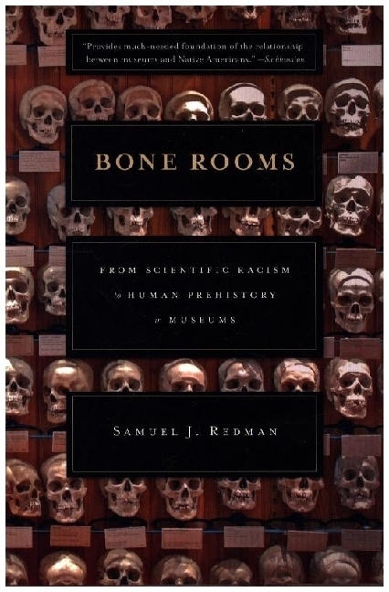 Cover: 9780674278677 | Bone Rooms | From Scientific Racism to Human Prehistory in Museums