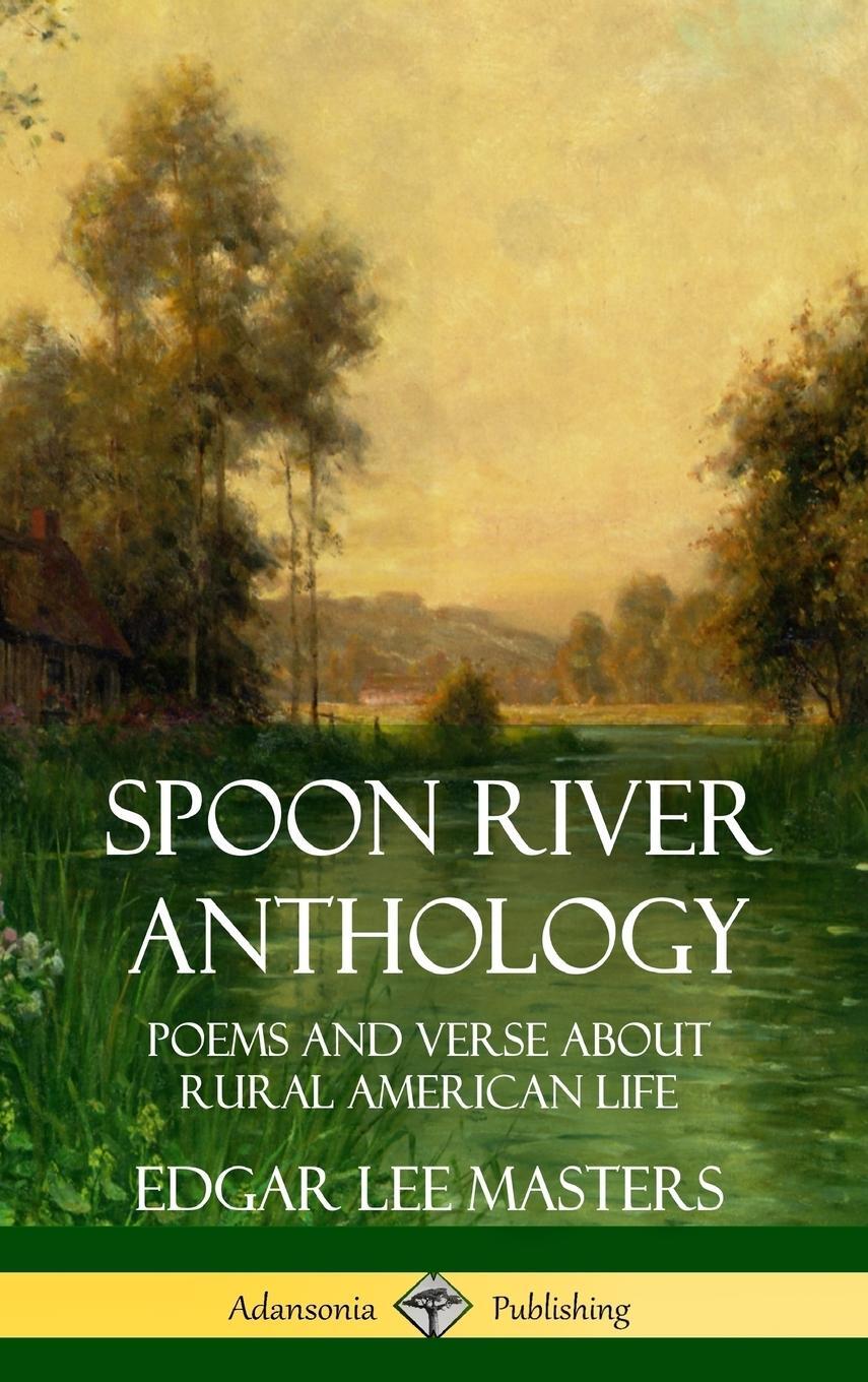Cover: 9781387941650 | Spoon River Anthology | Edgar Lee Masters | Buch | Englisch | 2018