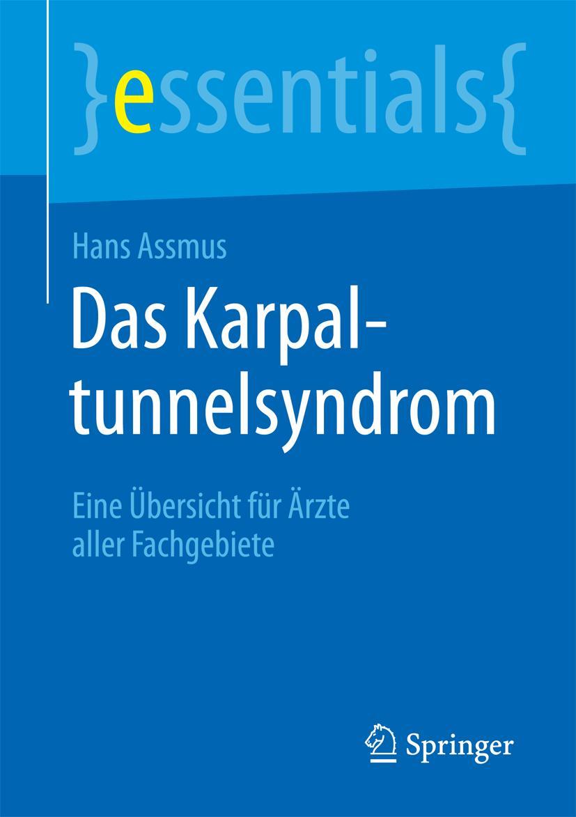 Cover: 9783662453148 | Das Karpaltunnelsyndrom | Eine Übersicht für Ärzte aller Fachgebiete