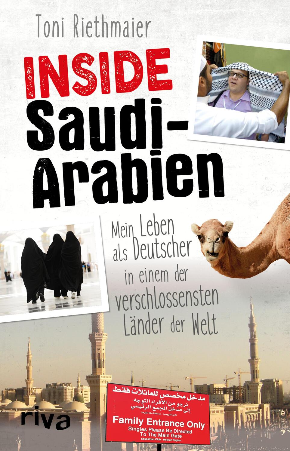 Cover: 9783742300683 | Inside Saudi-Arabien | Toni Riethmaier (u. a.) | Taschenbuch | Deutsch