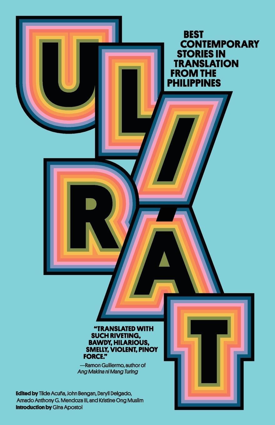 Cover: 9780999451427 | Ulirát | Best Contemporary Stories in Translation from the Philippines