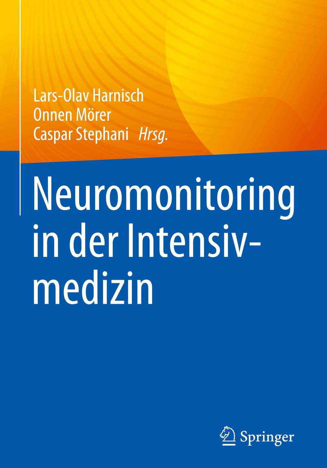 Cover: 9783662659977 | Neuromonitoring in der Intensivmedizin | Lars-Olav Harnisch (u. a.)