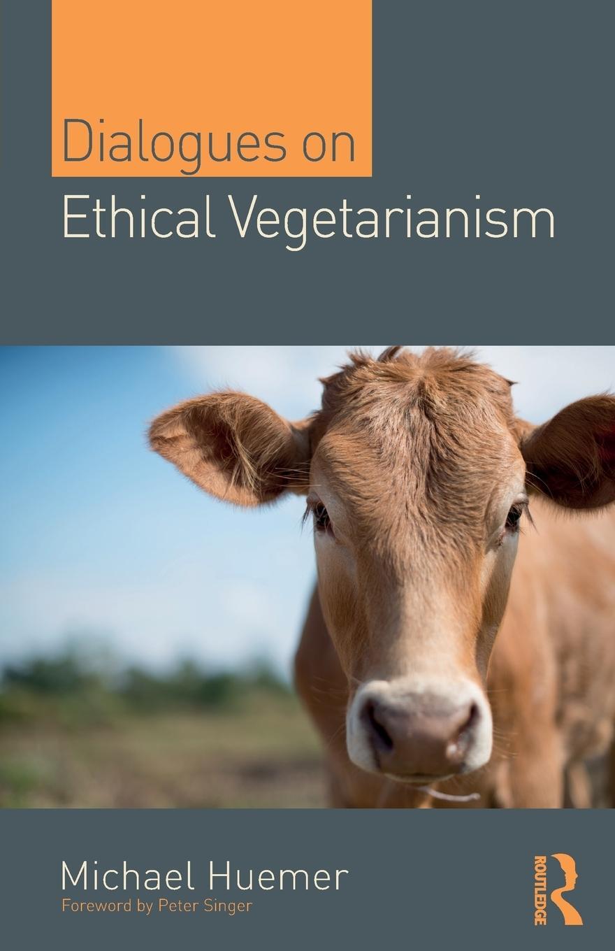 Cover: 9781138328297 | Dialogues on Ethical Vegetarianism | Michael Huemer | Taschenbuch