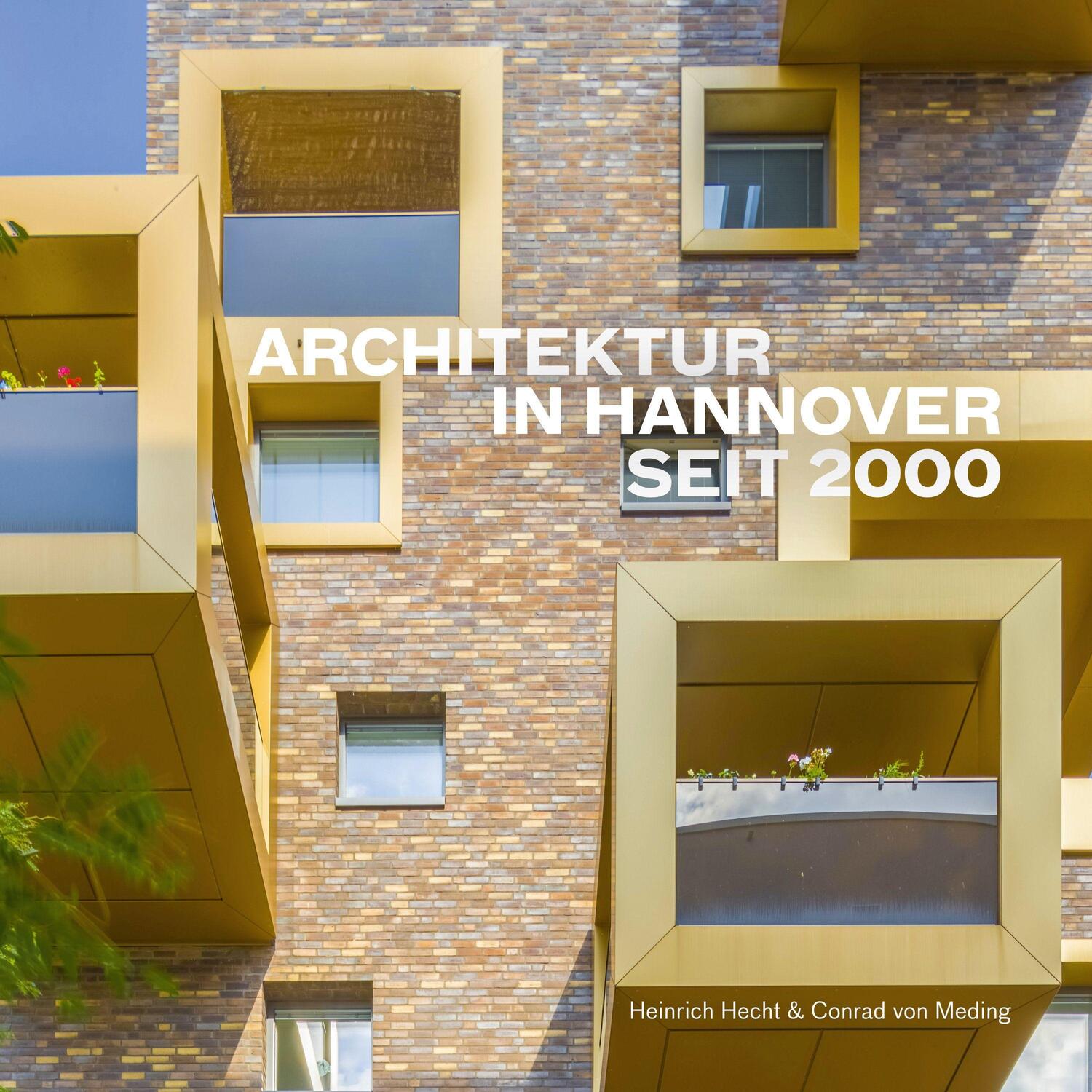 Cover: 9783945497166 | Architektur in Hannover seit 2000 | Conrad von Meding | Buch | Deutsch