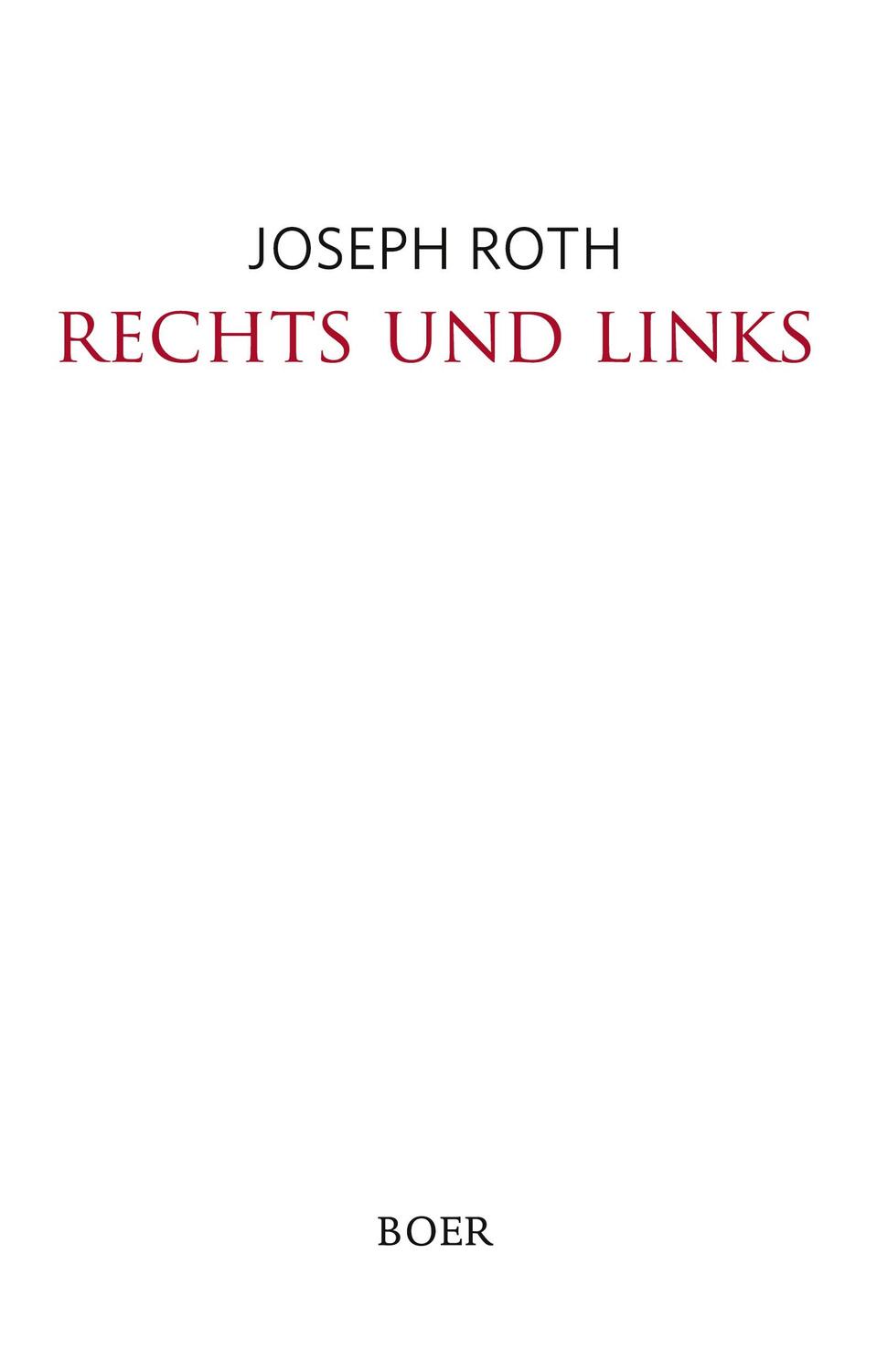 Cover: 9783966621854 | Rechts und links | Joseph Roth | Buch | Boer | EAN 9783966621854