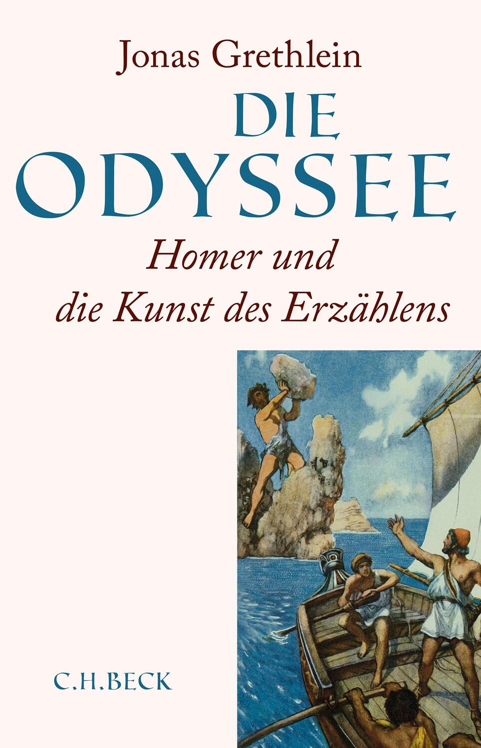 Cover: 9783406708176 | Die Odyssee | Homer und die Kunst des Erzählens | Jonas Grethlein