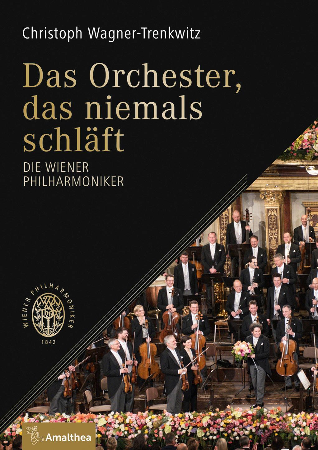 Cover: 9783990500958 | Das Orchester, das niemals schläft | Die Wiener Philharmoniker | Buch