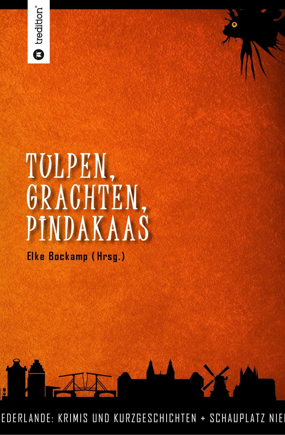 Cover: 9783749753123 | Tulpen, Grachten, Pindakaas | Joyce Cunnings (u. a.) | Taschenbuch