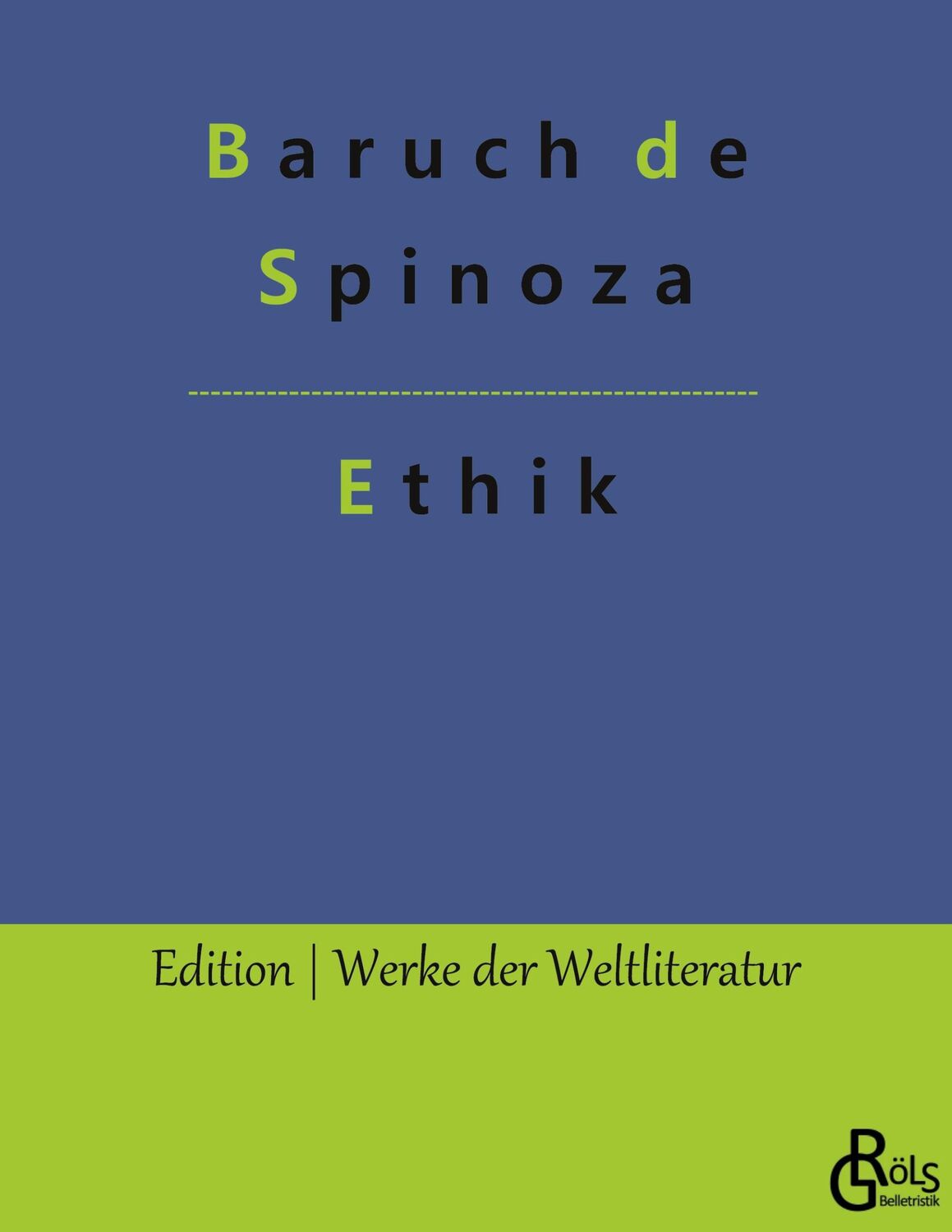 Cover: 9783988281982 | Ethik | Baruch de Spinoza | Taschenbuch | Paperback | 228 S. | Deutsch