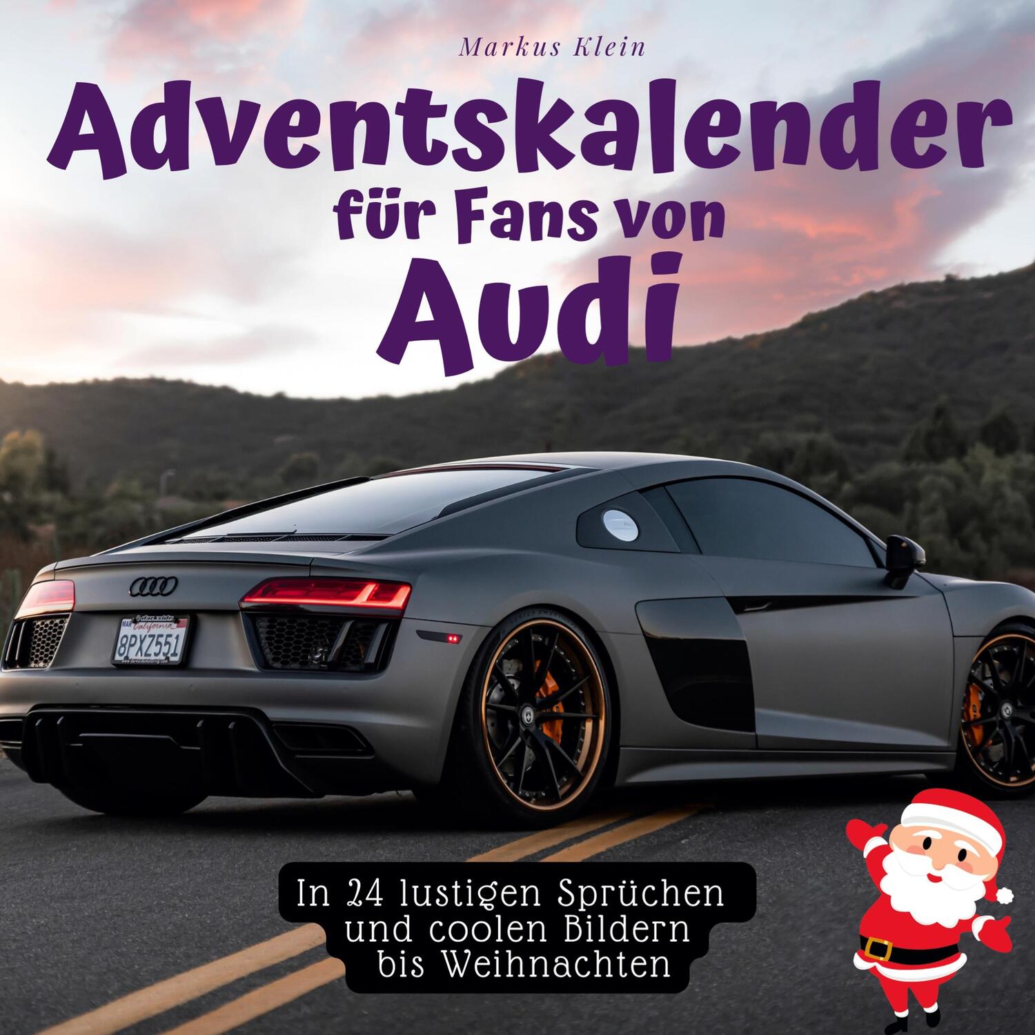 Cover: 9783750526433 | Adventskalender für Fans von Audi | Markus Klein | Taschenbuch | 2022