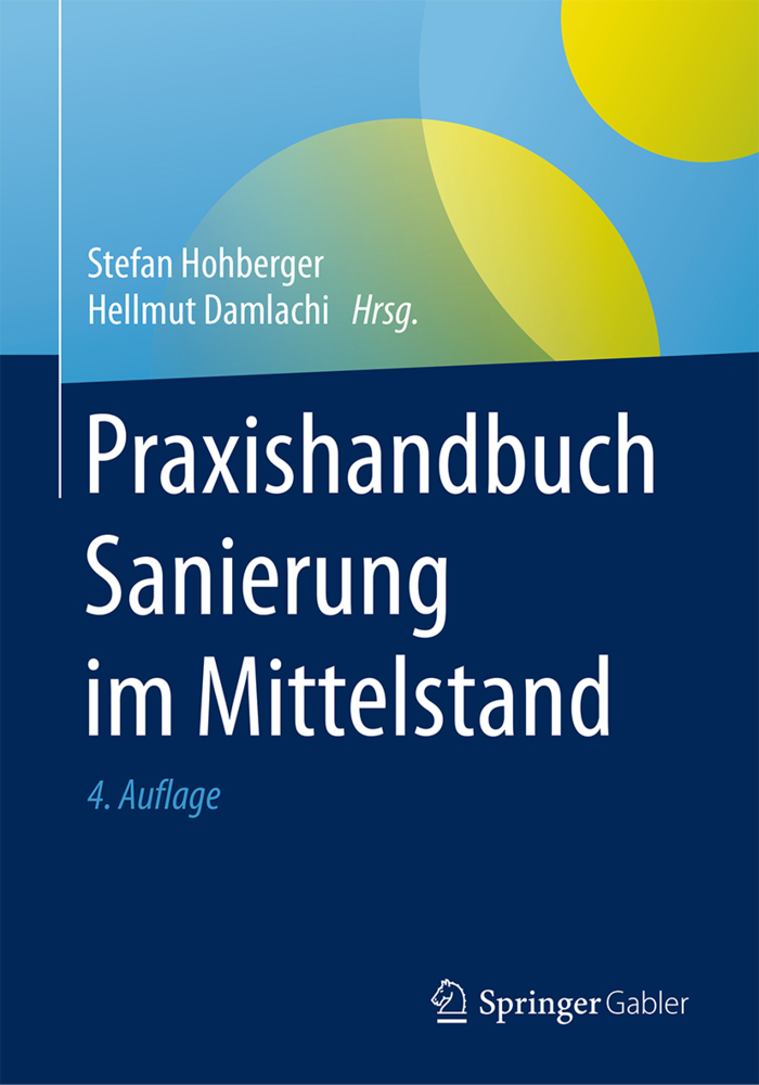Cover: 9783658158736 | Praxishandbuch Sanierung im Mittelstand | Stefan Hohberger (u. a.)