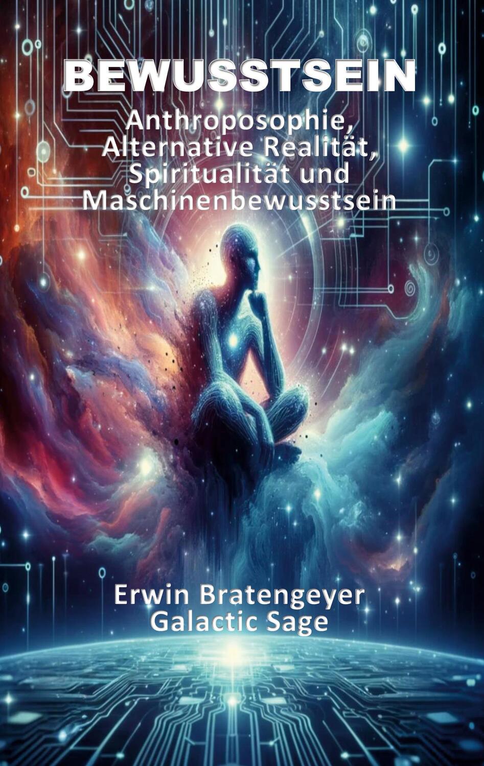 Cover: 9783758328817 | Bewusstsein | Erwin Bratengeyer (u. a.) | Taschenbuch | Paperback