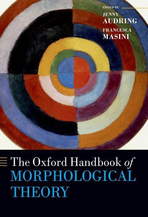 Cover: 9780192845139 | The Oxford Handbook of Morphological Theory | Jenny Audring (u. a.)