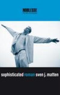 Cover: 9783939981008 | sophisticated | Sven J. Matten | Buch | 304 S. | Deutsch | 2006