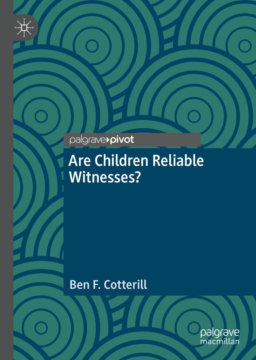 Cover: 9783031103810 | Are Children Reliable Witnesses? | Ben F. Cotterill | Buch | viii