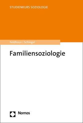 Cover: 9783848760695 | Familiensoziologie | Michael Feldhaus (u. a.) | Taschenbuch | 222 S.