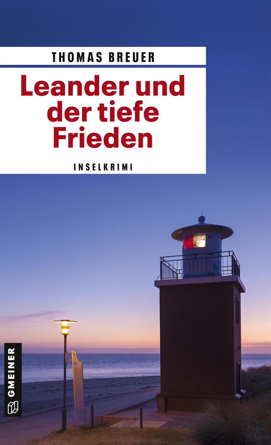 Cover: 9783839226612 | Leander und der tiefe Frieden | Inselkrimi | Thomas Breuer | Buch