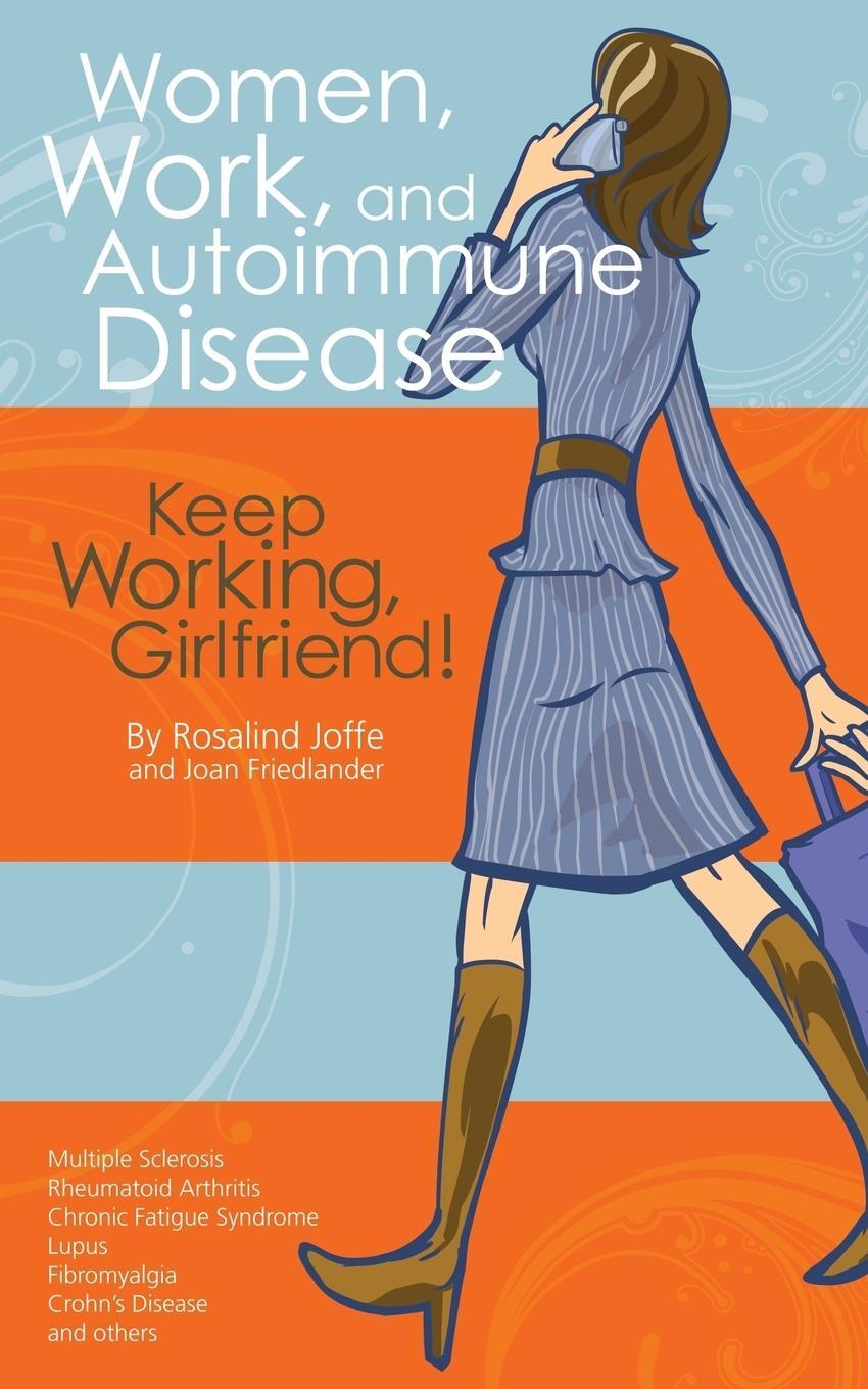Cover: 9781932603682 | Women, Work, and Autoimmune Disease | Keep Working, Girlfriend! | Buch