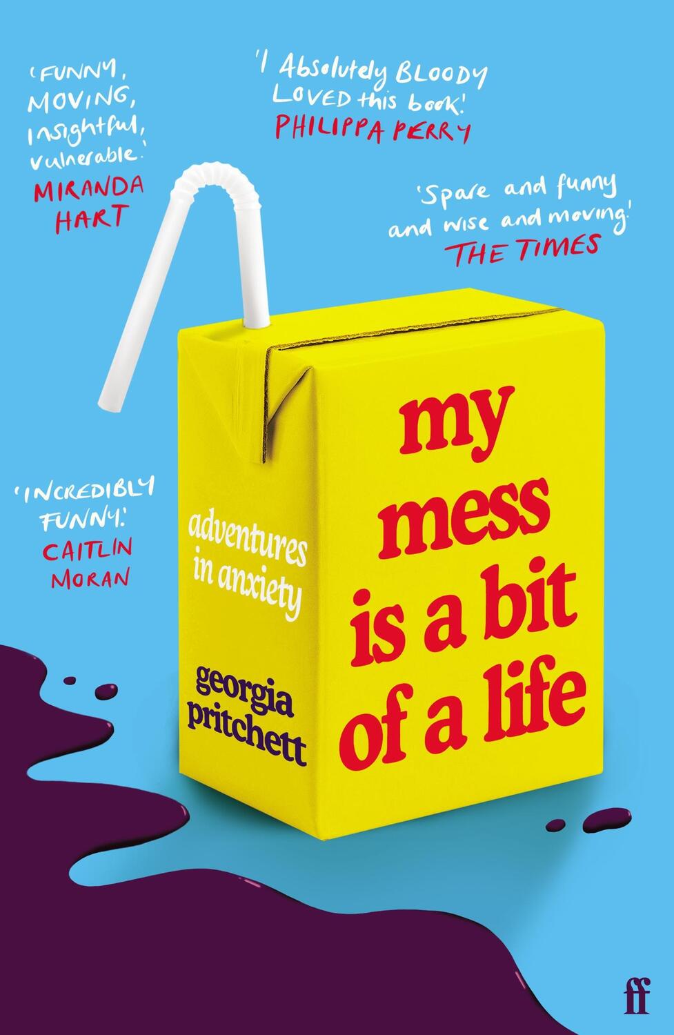 Cover: 9780571365906 | My Mess Is a Bit of a Life | Adventures in Anxiety | Georgia Pritchett