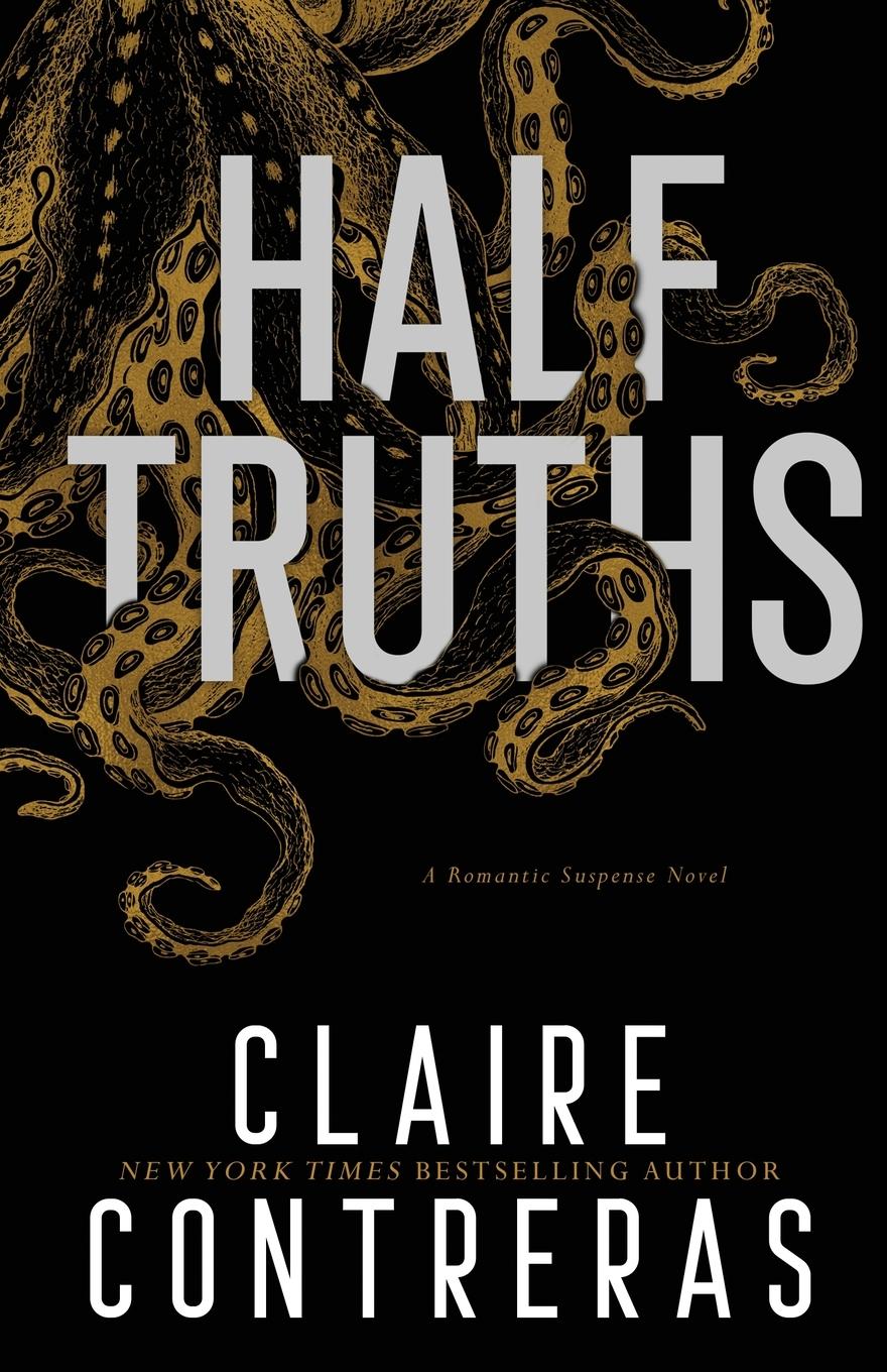 Cover: 9780998345574 | Half-Truths | Claire Contreras | Taschenbuch | Englisch | 2019