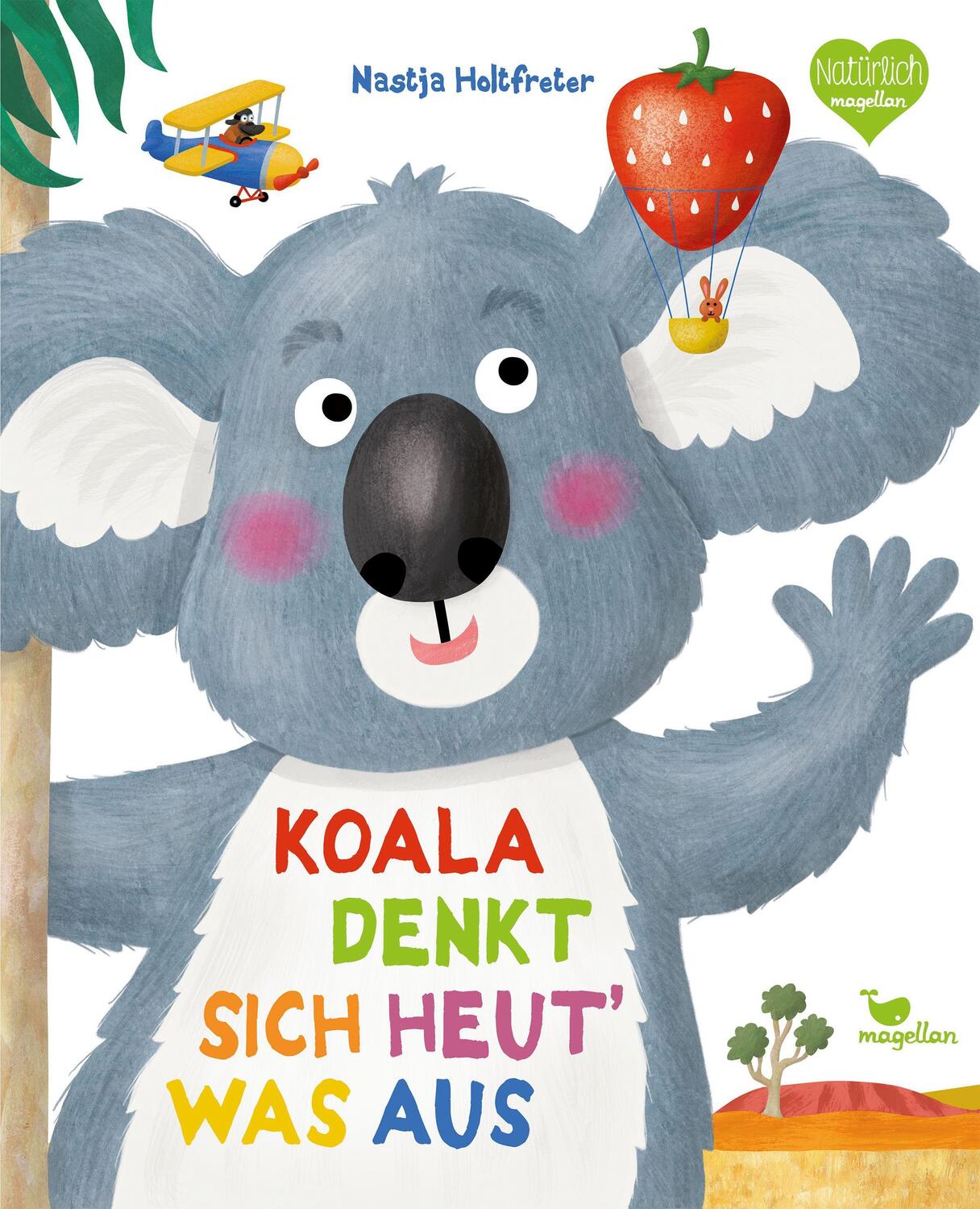 Cover: 9783734821042 | Koala denkt sich heut' was aus | Nastja Holtfreter | Buch | Deutsch