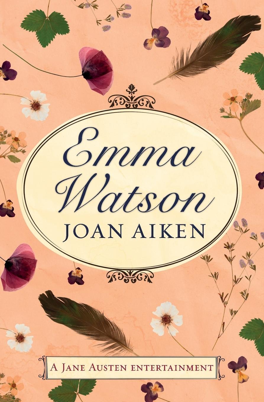 Cover: 9781509877539 | Emma Watson | Jane Austen's Unfinished Novel Completed by Joan Aiken