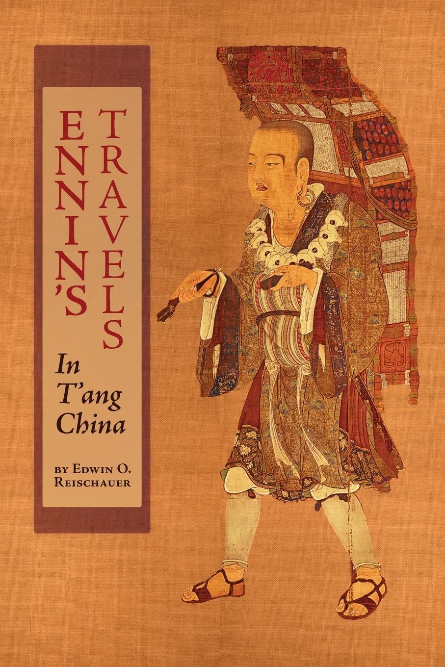 Cover: 9781621386537 | Ennin's Travels in T'ang China | Edwin O. Reischauer | Taschenbuch