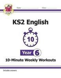 Cover: 9781789083156 | KS2 English 10-Minute Weekly Workouts - Year 6 | CGP Books | Buch