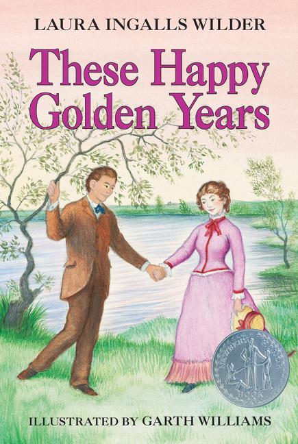 Cover: 9780064400084 | These Happy Golden Years | A Newbery Honor Award Winner | Wilder