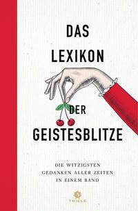 Cover: 9783851795219 | Das Lexikon der Geistesblitze | Johannes Thiele | Taschenbuch | 2022