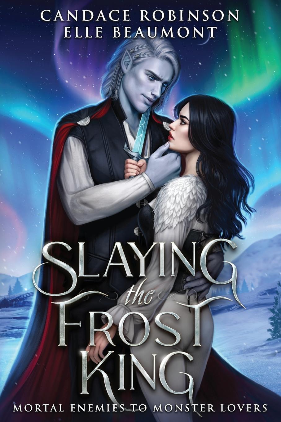Cover: 9781958673478 | Slaying the Frost King | Candace Robinson (u. a.) | Taschenbuch | 2023
