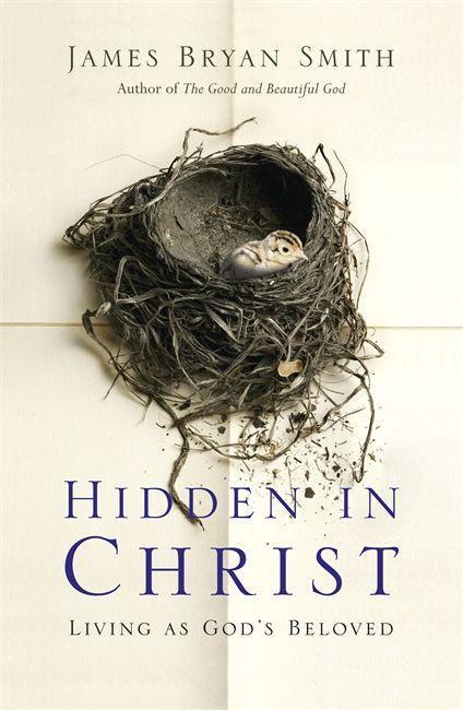Cover: 9780340996089 | Hidden in Christ | Living as God's Beloved | James Bryan Smith | Buch