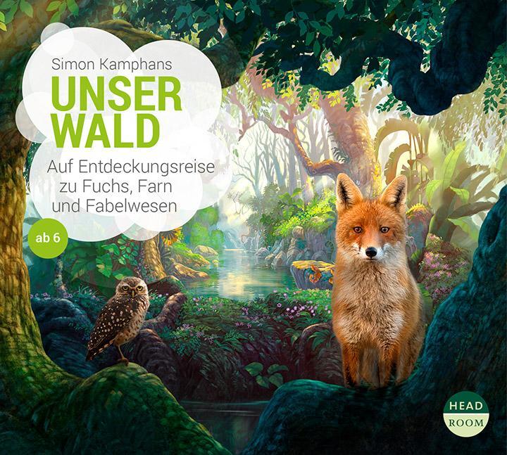 Cover: 9783963460012 | Unser Wald - Auf Entdeckungsreise zu Fuchs, Farn und Fabelwesen | CD