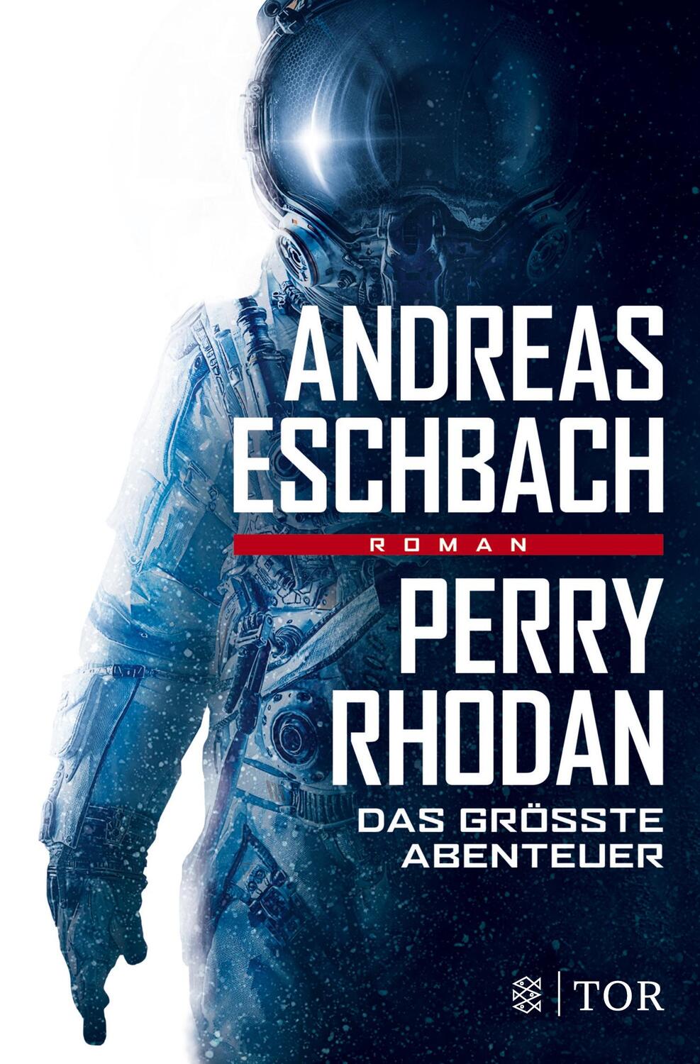 Cover: 9783596701469 | Perry Rhodan - Das größte Abenteuer | Andreas Eschbach | Taschenbuch