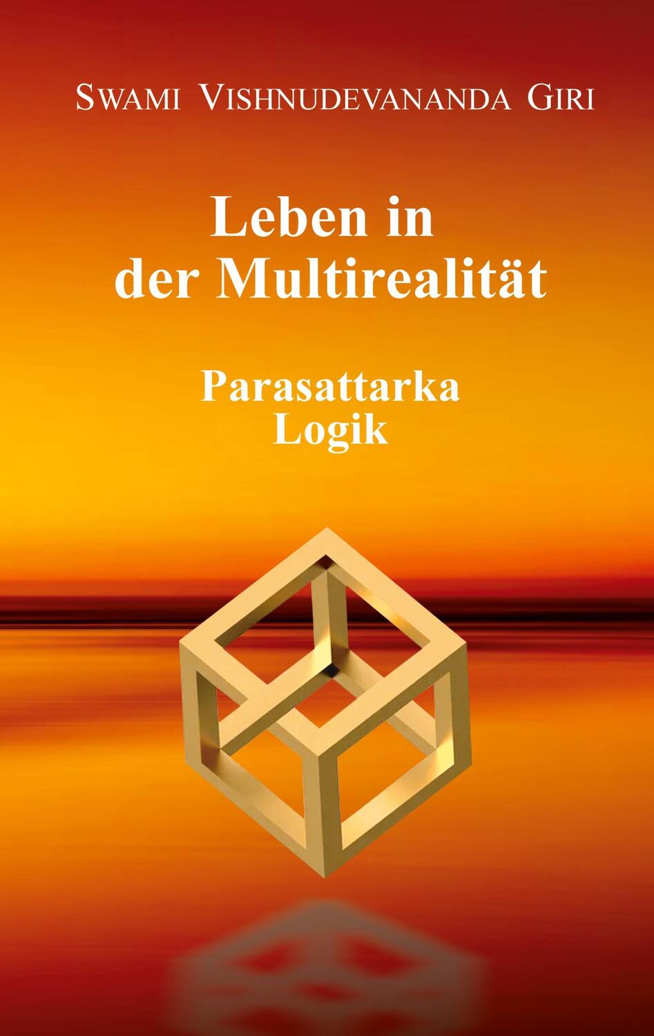 Cover: 9783347942141 | Leben in der Multirealität | Parasattarka Logik | Giri | Taschenbuch