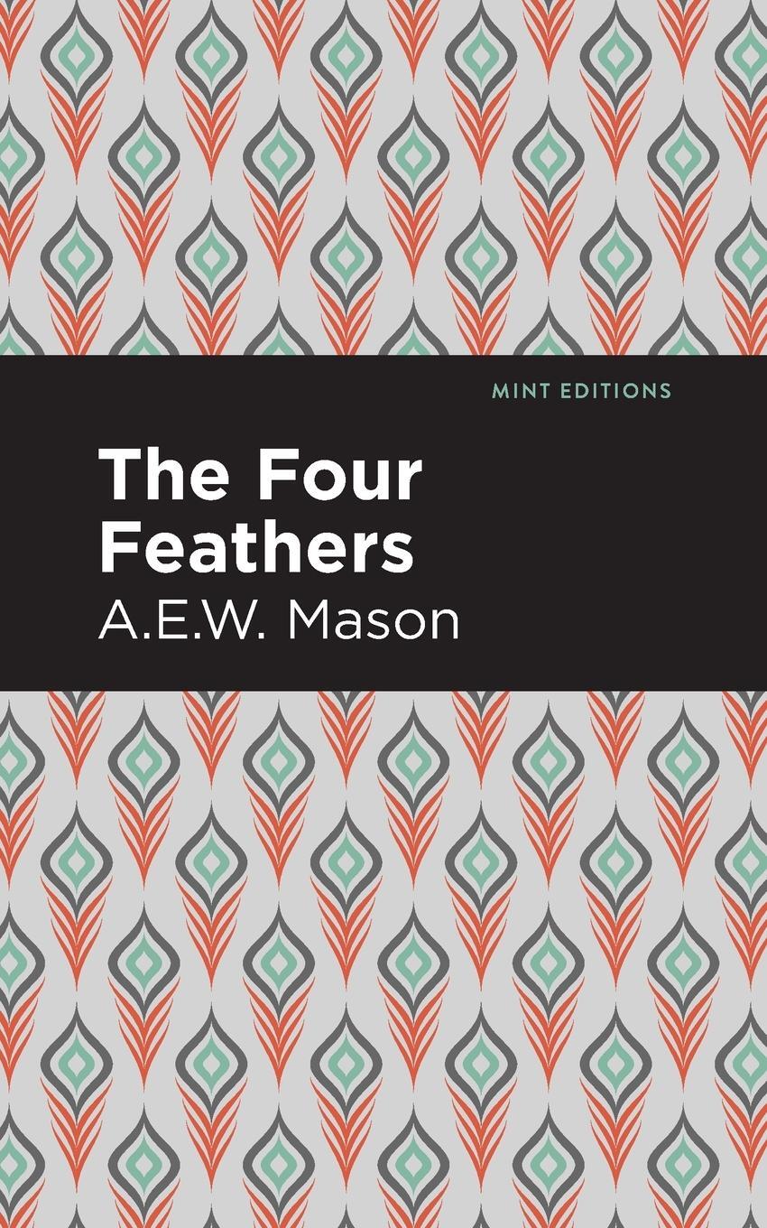 Cover: 9781513281278 | The Four Feathers | A. E. W. Mason | Taschenbuch | Paperback | 2021