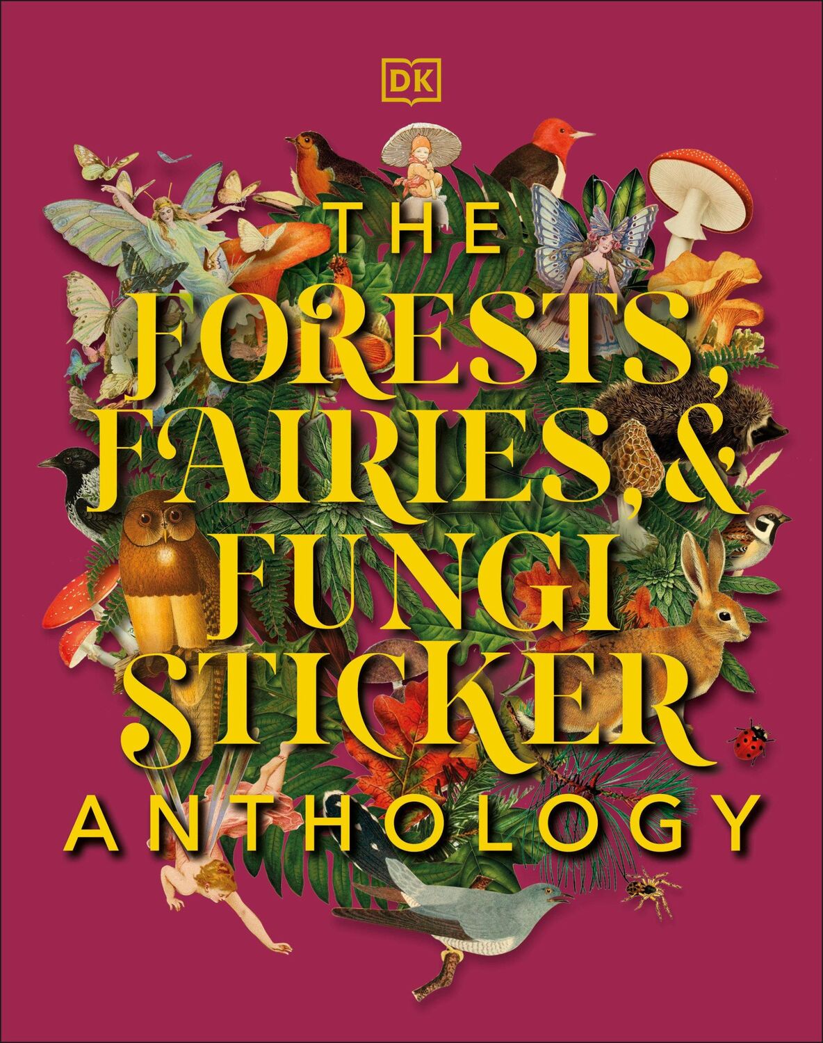 Cover: 9780744069501 | The Forests, Fairies and Fungi Sticker Anthology | Dk | Buch | 2023