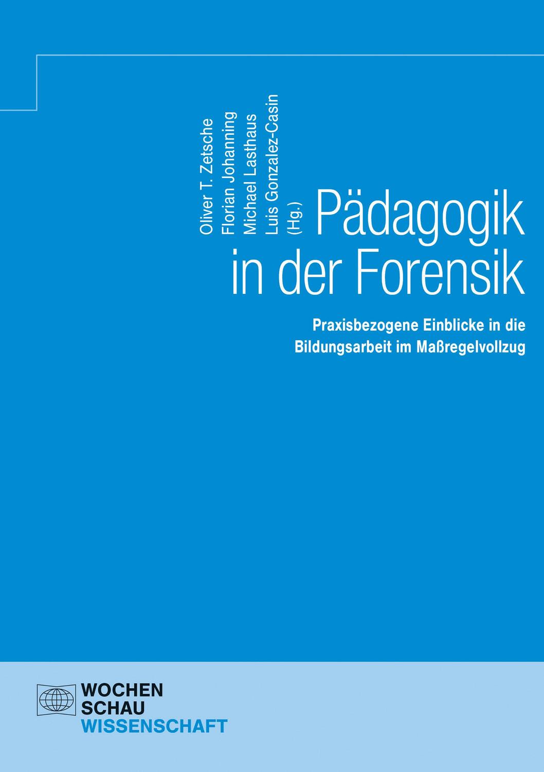 Cover: 9783734415197 | Pädagogik in der Forensik | Oliver T. Zetsche (u. a.) | Taschenbuch