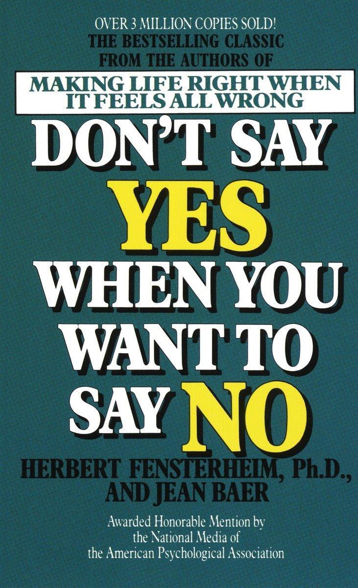 Cover: 9780440154136 | Don't Say Yes When You Want to Say No | Herbert Fensterheim (u. a.)