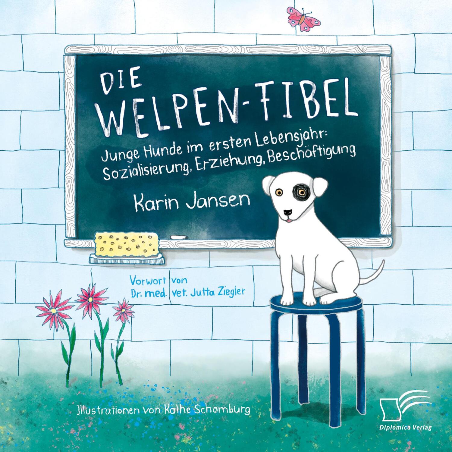 Cover: 9783961466580 | Die Welpen-Fibel | Karin Jansen | Taschenbuch | Deutsch | 2018