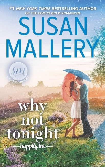 Cover: 9781335474605 | Why Not Tonight | Susan Mallery | Taschenbuch | A-Format | 376 S.