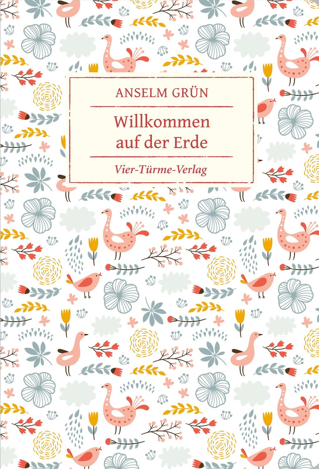 Cover: 9783736502970 | Willkommen auf der Erde | Anselm Grün | Buch | Deutsch | 2020
