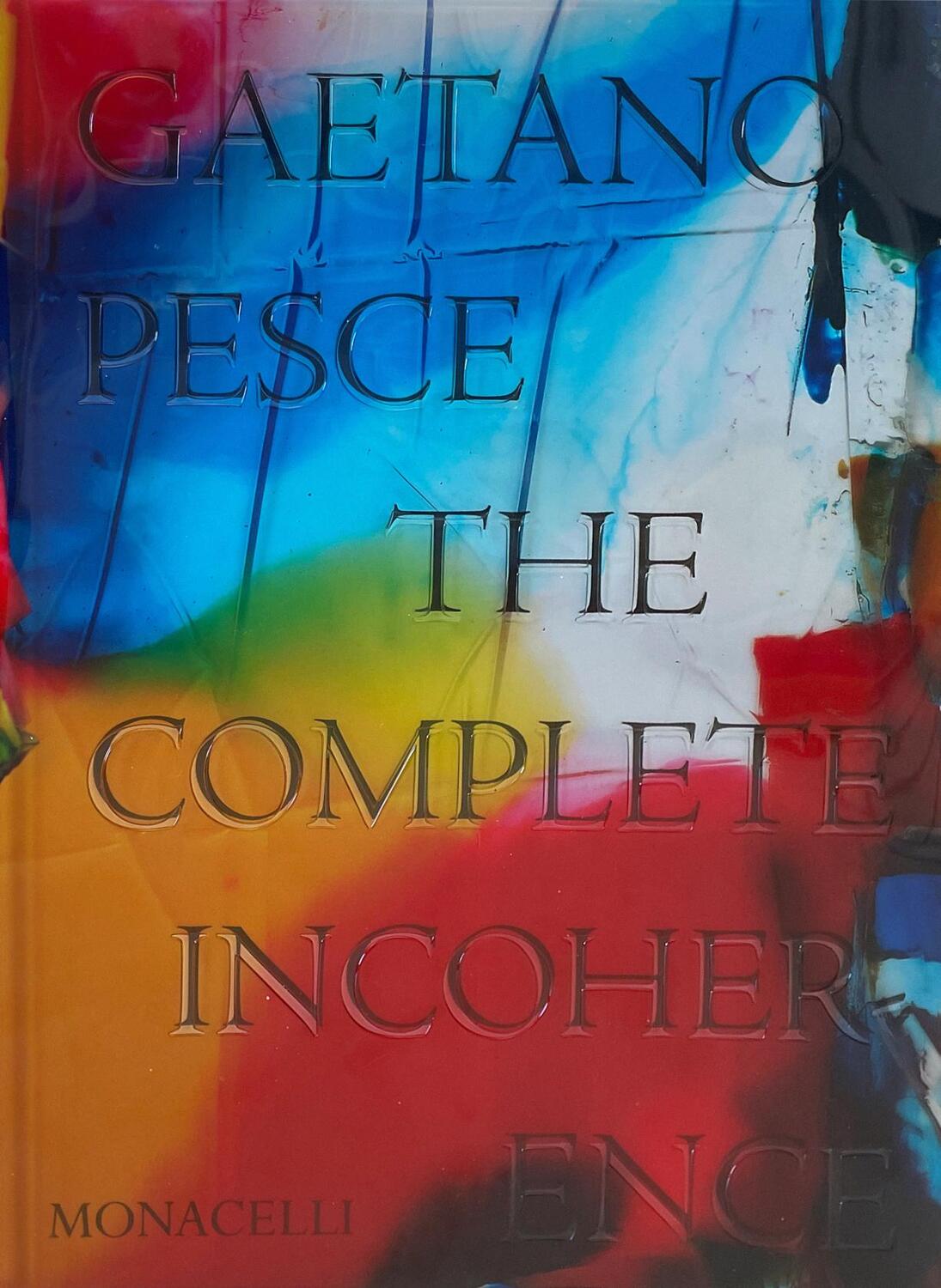 Cover: 9781580935999 | Gaetano Pesce: The Complete Incoherence | Gaetano Pesce (u. a.) | Buch