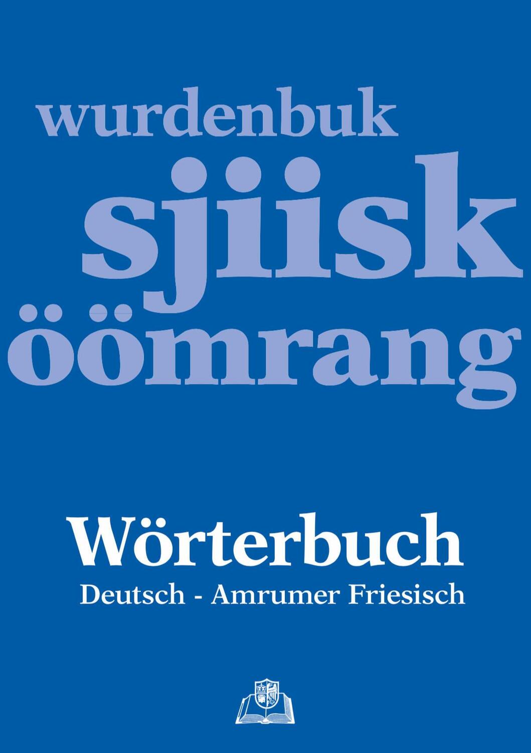 Cover: 9783924422707 | Wörterbuch Deutsch - Amrumer Friesisch / wurdenbuk sjiisk - öömrang