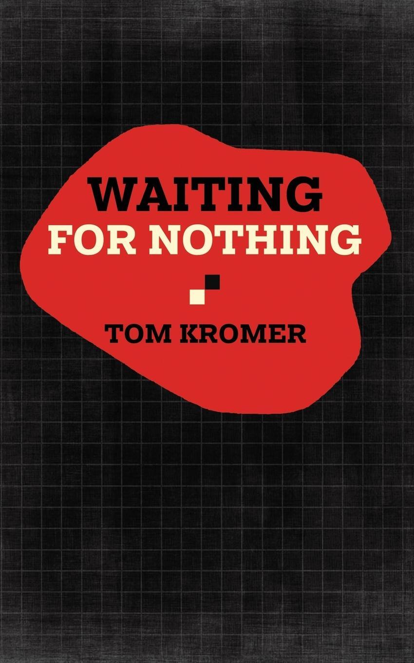 Cover: 9781951682392 | Waiting for Nothing | Tom Kromer | Taschenbuch | Paperback | Englisch
